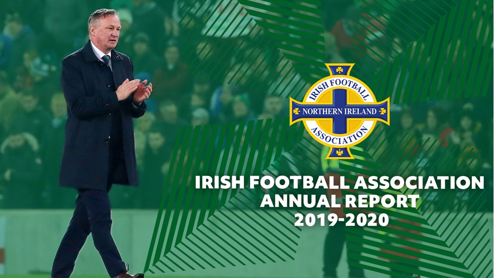 IRISH FOOTBALL ASSOCIATION ANNUAL REPORT 2019-2020.jpg IRISH FOOTBALL ASSOCIATION ANNUAL REPORT 2019-2020.jpg