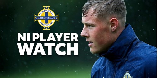 NI Player Watch | Daniel Ballard nets his first goal... - Vimarsana News