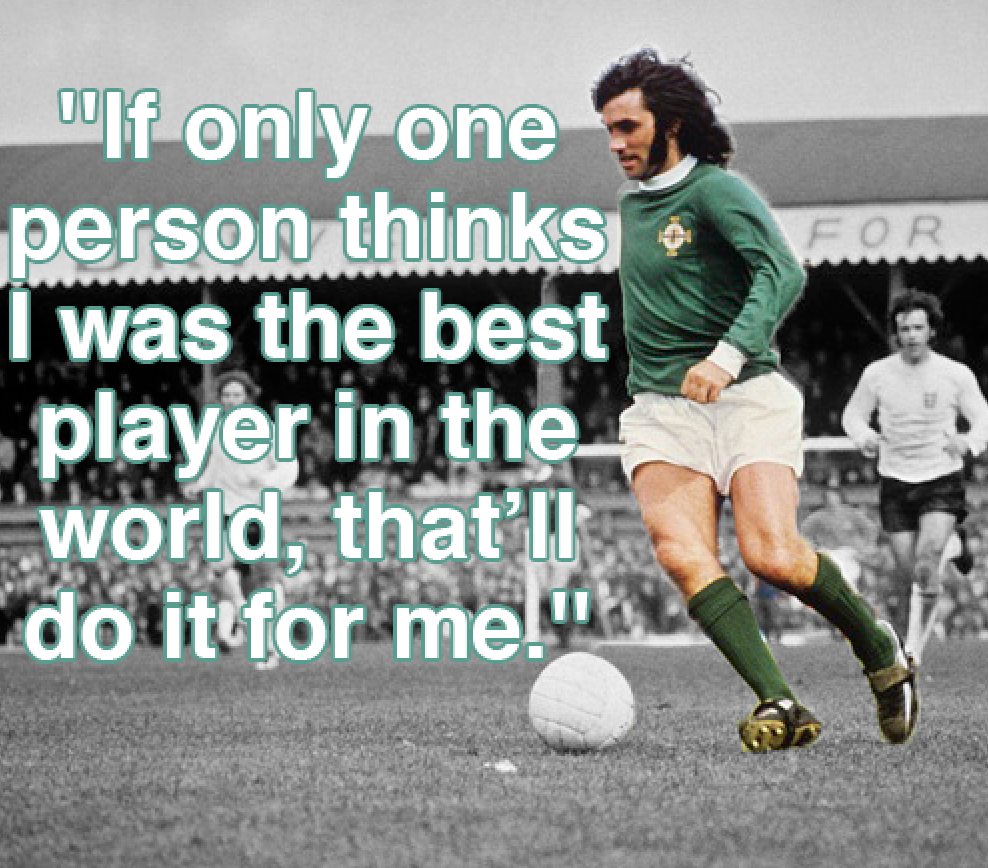George Best Quote 1 Cropped George Best Quote 1 Cropped